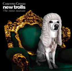 New Trolls : Concerto Grosso, the Seven Seasons